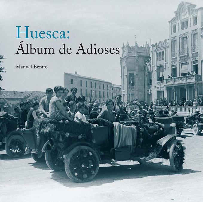 Huesca: Álbum de Adioses